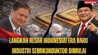 Indonesia Siap! Investor Wajib Tahu, Industri Semikonduktor Mulai Digarap Serius