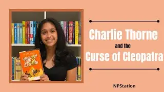 Charlie Thorne and the Curse of Cleopatra | Book Review