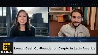 Lemon Cash Co-Founder on Crypto in Latin America