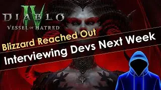 Blizzard Reached Out To Me About Diablo 4