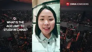 What is the Age Limit to Study in China? (Live Q&A with Nadia)