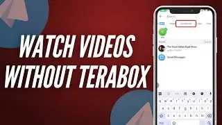 How to Watch Telegram Videos In App Without Terabox | Complete Guide
