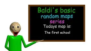 Baldi's basics [MOD ⚙️] - [Baldi's Basic random maps series]