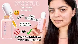WISHFUL GET EVEN ROSE OIL | Review, First Impressions and Demo | ADITIMAKEUP