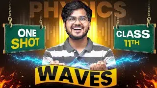 Waves one shot class 11th physics for exam 2026 by munil sir 