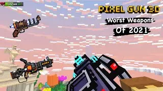 Worst Weapons Of 2021 In Pixel Gun 3D&hellip;