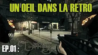 Un Oeil dans la R&eacute;tro Ep.01 : The Darkness