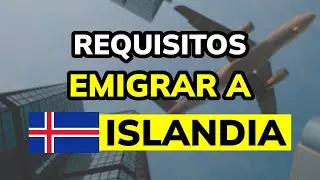 ✈ Proceso y Requisitos para EMIGRAR a ISLANDIA (2026)