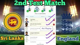 SL vs ENG 2nd Test Match Dream11 Team | Sri Lanka vs England Dream11