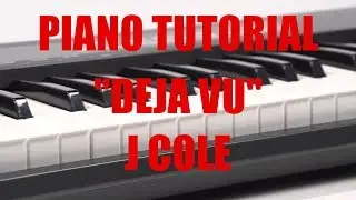 Piano Tutorial for J Cole 