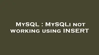 MySQL : MySQLi not working using INSERT