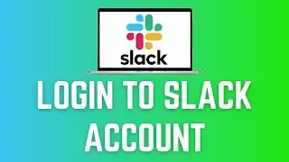 (Slack Login)  How To Login / Sign In To Slack Account 2024