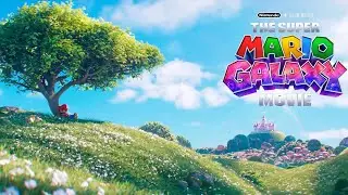 The Super Mario Galaxy Movie Will Be ABSOLUTELY Fantastic! - Here Is EVERYTHING You Need To Know!