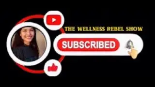 New videos are coming soon || The Wellness Rebel Show