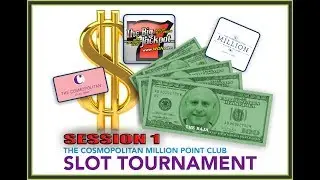 1 Million Point Slot Tournament | Session 1 | From The Cosmopolitan | The Big Jackpot