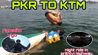 SWIMMING IN PHEWA LAKE//EXTREME COLD//PKR TO KTM//NIGHTRIDE// #breakdance #motovlog