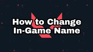 Valorant - How to Change In-Game Name (Bahasa Malaysia)