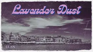 lavender dust - lean