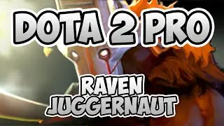 Дота 2 Про - Джаггернаут [7.25b] [Raven] [Геймплей] [Реплей]