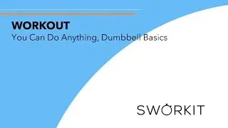 Sworkit 5 Minute Dumbbell Basics Workout