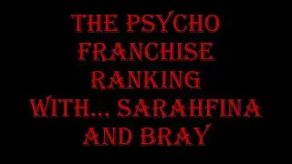 Psycho Franchise Ranked