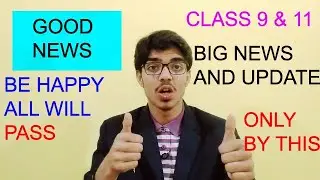 ALL WILL BE PROMOTED| GOOD NEWS FOR class 9 & 11 |Class 8, 9 and 11 Online Exams 2021 |Big News 2021