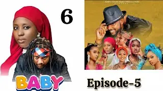 BABY Web Series _ Season 1- Episode 6- Adam A Zango / Fatima Husain / Al'ameen Buhari/