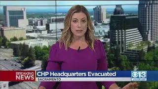 CHP Headquarters In Sacramento Evacuated After Package Emits Strange Odor