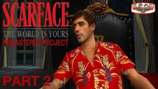 Scarface - Remastered Project Часть 2 Геймплей | Я вернулся к делу