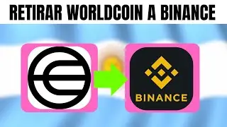 Como Pasar Worldcoin A Binance Argentina ( En 2026 )