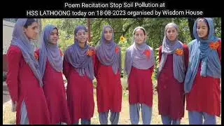 Today on 18-08-2023 poem recitation activity *Stop Soil Pollution* organised at HSS LATHOONG