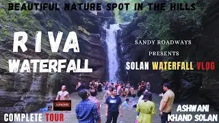 RIVA WATERFALL SOLAN HIMACHAL PARDESH ❤️