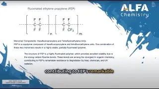 Fluorinated Ethylene Propylene (FEP): A Comprehensive Overview