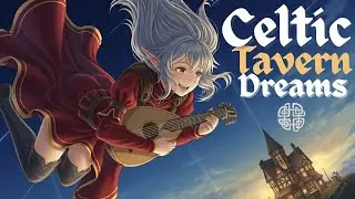 Celtic Tavern Music | Relaxing Medieval Fantasy Ambience for Study, Sleep & RPG