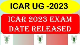 ICAR-2023 Exam dates Released/NTA Official Update #icar