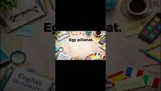 Tanulj meg 1 mondatot 10 m&aacute;sodperc alatt