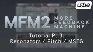 MFM2.5 Tutorial (Pt.3): Resonators / Musical Pitch / MSEG