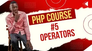 #5 PHP Beginners Course 2025: PHP Operators