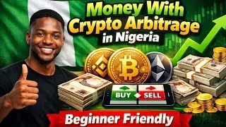 Making Money With Crypto Arbitrage in Nigeria | Beginner Friendly