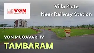 VGN Mugavari - Tambaram Plots For Sale | Near Railway Station, Chennai #tambaram #plots #land #plot