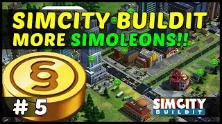 HOW TO MAKE MORE MONEY/SIMOLEONS - SimCity BuiltIt Android, iOS, iPhone - Ep5