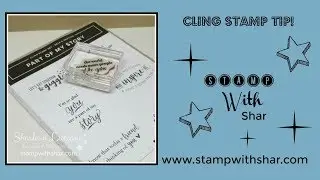Cling Stamp Tip! Stamp with Shar