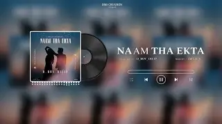 Naam Tha Ekta : D_BOY_DILIP | Devil's | ONE LOVE (Official Audio) | DSD Creation