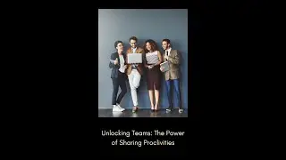 Unlocking Teams  The Power of Sharing Proclivities