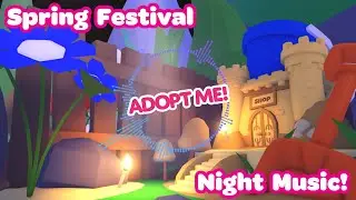🔥 Spring Fest Night Music! 🌱 Adopt Me! On Roblox