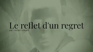 LE REFLET D'UN REGRET - Court-m&eacute;trage
