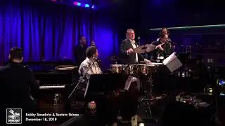 Dangerous Rhythms - Bobby Sanabria & Sexteto Ibiano