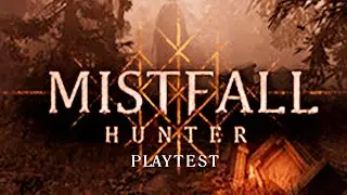 Mistfall Hunter Playtest (April 2025) / RX6700 XT / i5 12600KF