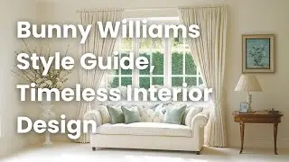 Bunny Williams Style Guide: Elevate Your Home with Timeless Interior Design Ideas