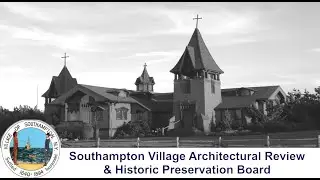 Southampton Village ARB & HP April 28, 2025